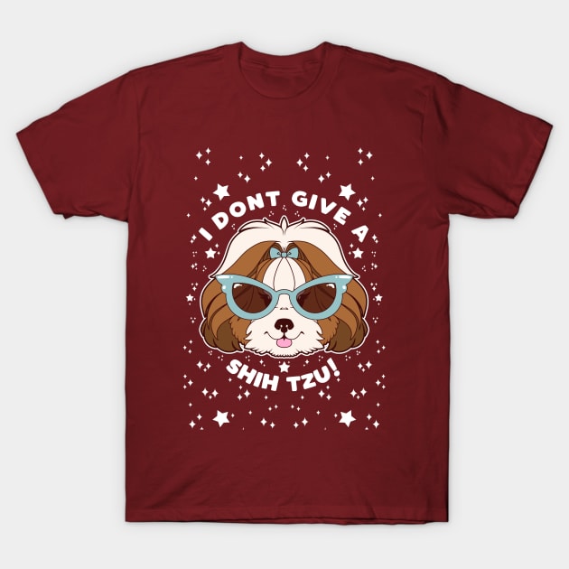 Don’t Give A Shih-Tzu! T-Shirt by Pupcakes and Cupcats